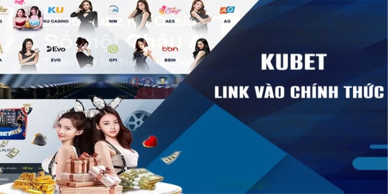 kubet link mới nhất