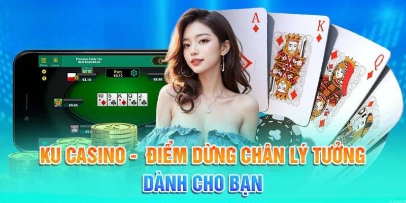 Những điểm mạnh của Ku Casino